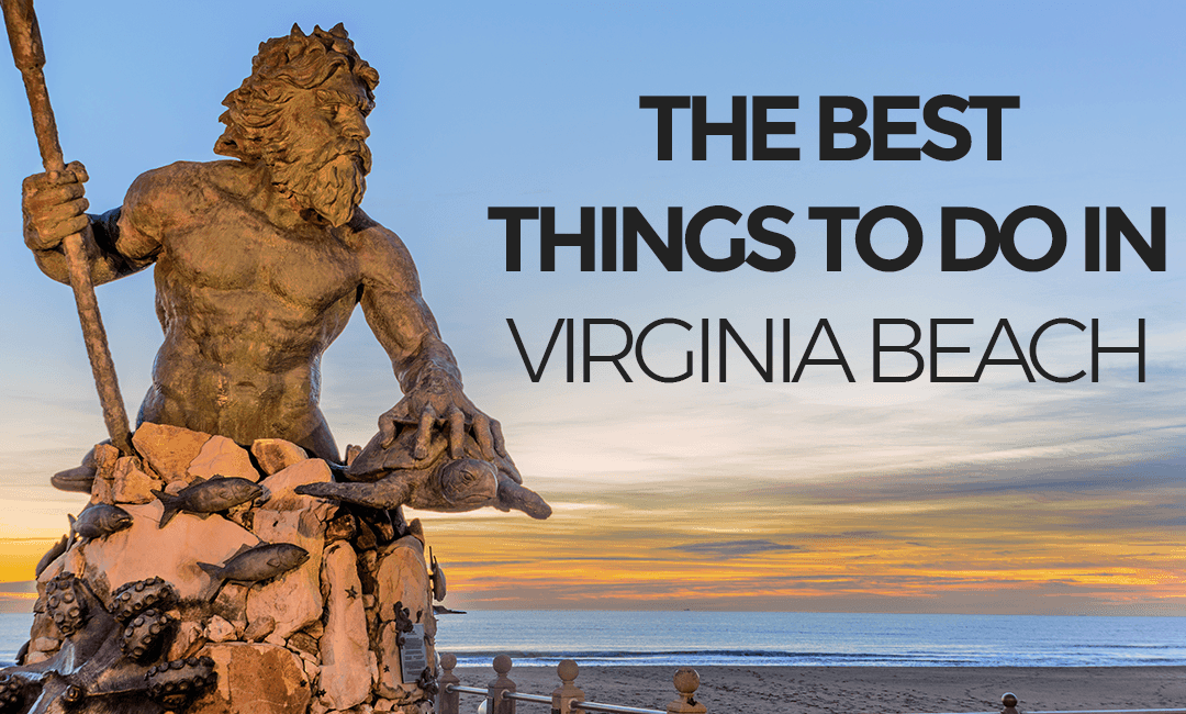 Best Things To Do In Virginia Beach